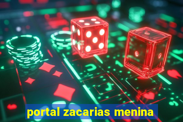 portal zacarias menina